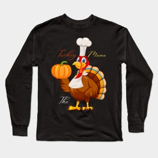 Im The Mama Turkey Long Sleeve T-Shirt